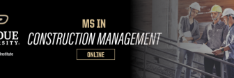 MS in Construction Management | Purdue Online
